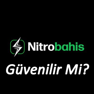 Nitrobahis Güvenilir Mi